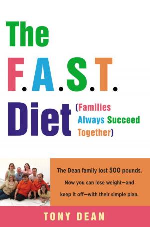 Book cover of The F.A.S.T. Diet (Families Always Succeed Together)