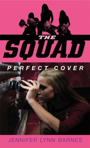 Cover of the book The Squad: Perfect Cover by Kristen L. Depken