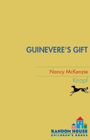 Cover of the book Guinevere's Gift by Kate McMullan