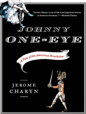 Cover of the book Johnny One-Eye: A Tale of the American Revolution by Dennis E. Shasha