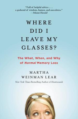 Cover of the book Where Did I Leave My Glasses? by Robert Dugoni
