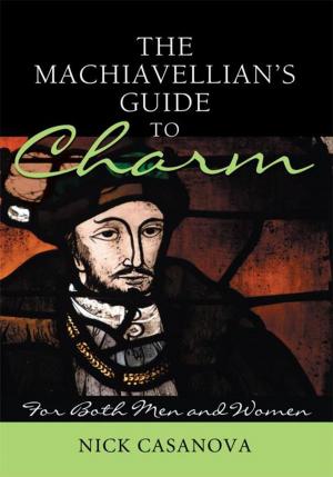 Book cover of The Machiavellian's Guide to Charm
