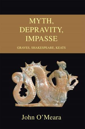 Cover of the book Myth, Depravity, Impasse by Arnie Greenberg