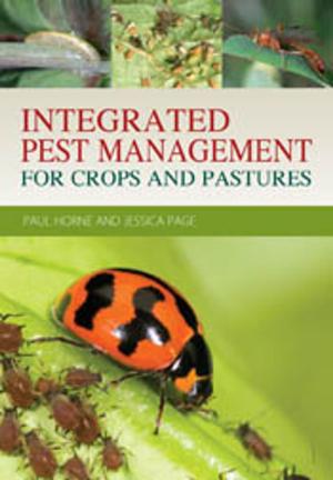 Cover of the book Integrated Pest Management for Crops and Pastures by Vic Widman