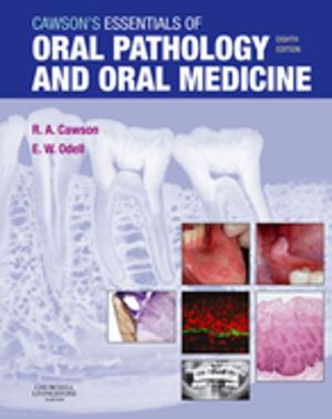 Book cover of Cawson's Essentials of Oral Pathology and Oral Medicine E-Book