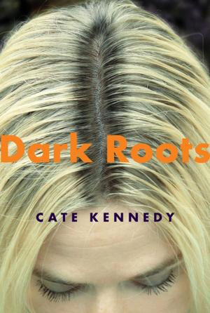 Cover of the book Dark Roots by Galaxy Craze