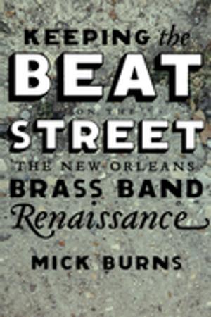 Cover of the book Keeping the Beat on the Street by James Applewhite