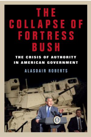 Cover of the book The Collapse of Fortress Bush by Jeanne Flavin