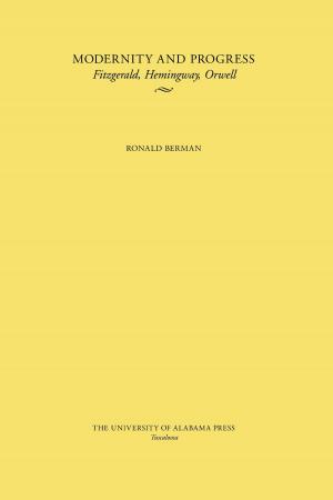 Cover of the book Modernity and Progress by Kathleen Dupes Hawk, Ron Villella, Adolfo Leyva de Varona