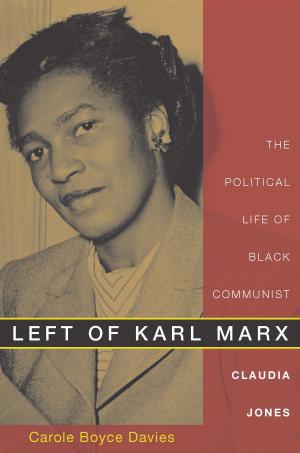 Cover of the book Left of Karl Marx by Kathryn R. Kent, Michèle Aina Barale, Jonathan Goldberg, Michael Moon, Eve  Kosofsky Sedgwick