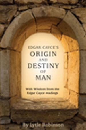 Cover of the book Edgar Cayce's Origin and Destiny of Man by John Van Auken