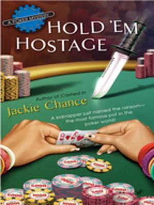 Cover of the book Hold 'Em Hostage by Gabriella Herkert