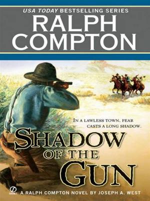 Cover of the book Ralph Compton Shadow of the Gun by Sam Cabot