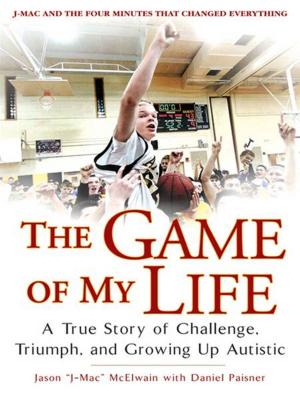 Cover of the book The Game of My Life by Lexie Elliott