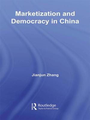 Cover of the book Marketization and Democracy in China by Helen Walasek, contributions by Richard Carlton, Amra Hadžimuhamedović, Valery Perry, Tina Wik