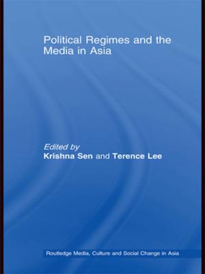 Cover of the book Political Regimes and the Media in Asia by Tema Frank
