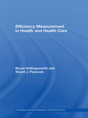 Cover of the book Efficiency Measurement in Health and Health Care by Siegfried Engelmann, Donald Steely