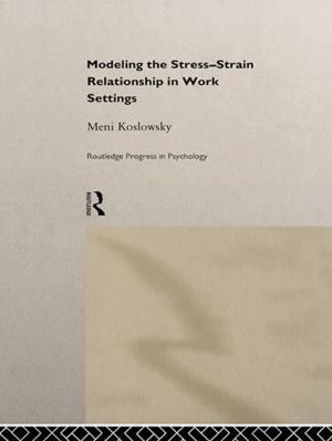 bigCover of the book Modelling the Stress-Strain Relationship in Work Settings by 