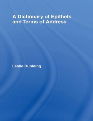 Cover of the book A Dictionary of Epithets and Terms of Address by Anne Primavesi
