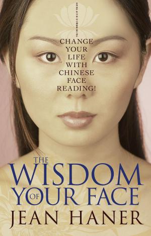 Cover of the book The Wisdom of Your Face by Carol Ritberger, Ph.D.