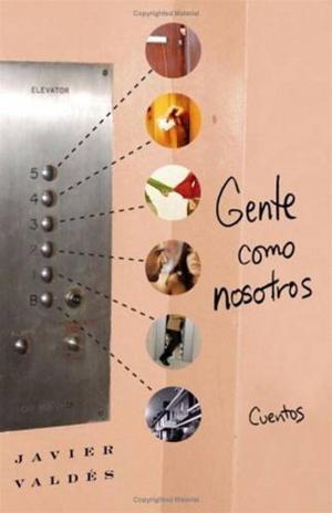 Cover of the book Gente como nosotros by Ted Bell