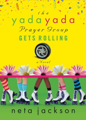Cover of the book The Yada Yada Prayer Group Gets Rolling by Anne Beiler