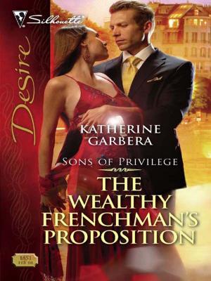 Cover of the book The Wealthy Frenchman's Proposition by Laurie Paige