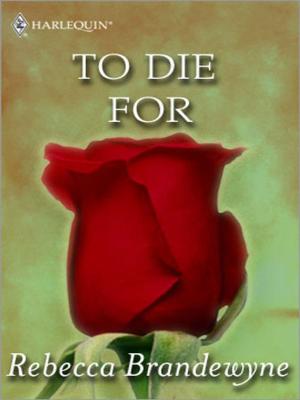 Cover of the book To Die For by Jill Kelly