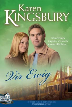 Cover of the book Vir ewig (eBoek) by Karen Kingsbury