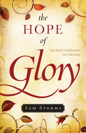 Cover of the book The Hope of Glory by J. Dean Fagerstrom