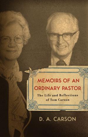 Cover of the book Memoirs of an Ordinary Pastor by Feinberg, John S. &  Feinberg, Paul D.