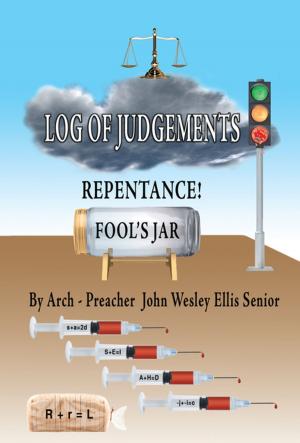 Cover of the book Log of Judgments by 2012 The Indiana Conerence of The United Methodist Church.