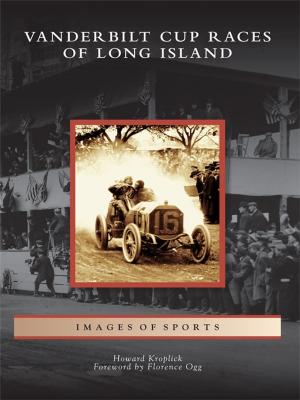 Cover of the book Vanderbilt Cup Races of Long Island by Joseph Collins ADI
