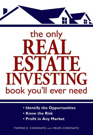 Cover of the book The Only Real Estate Investing Book You'll Ever Need by Kathi Wagner, Sheryl Racine