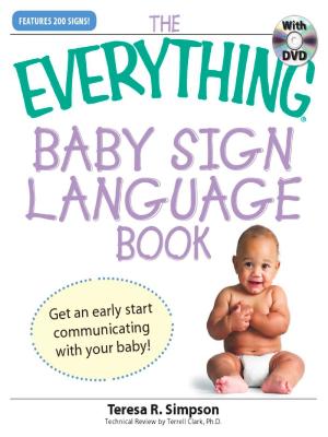 Cover of the book The Everything Baby Sign Language Book by Kristen Chase