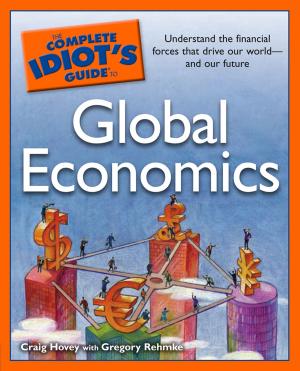 Cover of the book The Complete Idiot's Guide to Global Economics by Judy Ford MSW, LCSW, Rachel Greene Baldino MSW, LCSW.