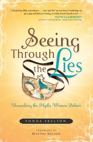 Cover of the book Seeing through the Lies by Lisa Wingate