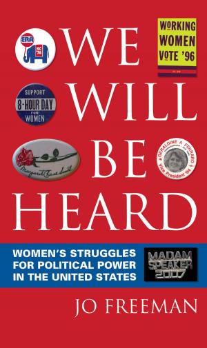 Cover of the book We Will Be Heard by Robert K. Schaeffer