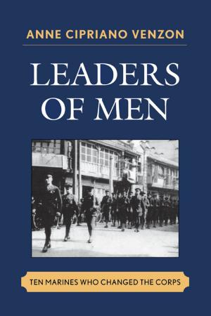 Cover of the book Leaders of Men by Alissa Deeter, Robert Peavler