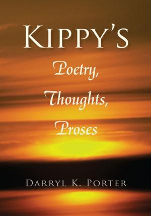 Cover of the book Kippy's Poetry, Thoughts, Proses by SS SUNNER