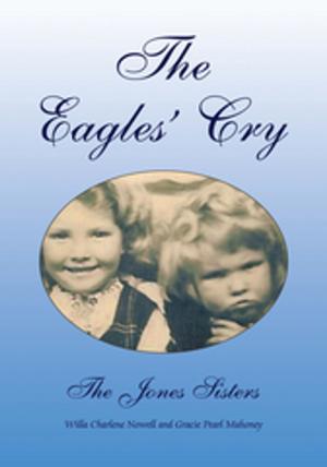 Cover of the book The Eagles' Cry by Mary Angeline Bell