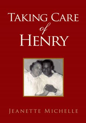 Cover of the book Taking Care of Henry by Frank Hibbs