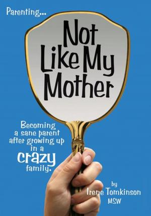 Cover of the book Not Like My Mother by Richard Schmidt