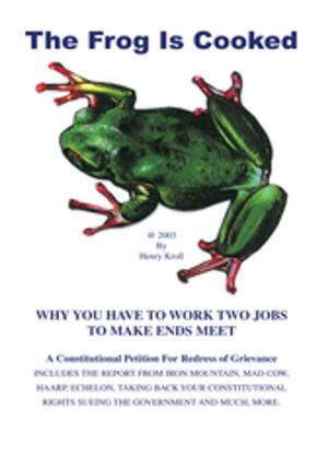 Cover of the book The Frog Is Cooked by Eyes . . . JB