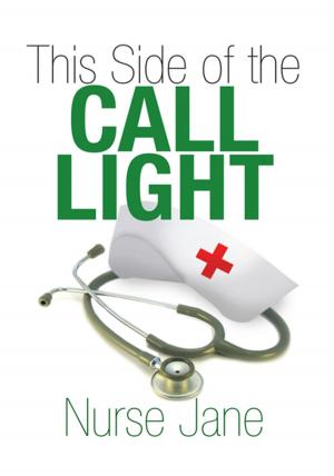 Cover of the book This Side of the Call Light by Dorila A. Marting