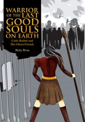 Cover of the book Warrior of the Last Good Souls on Earth by J.R. Farrell