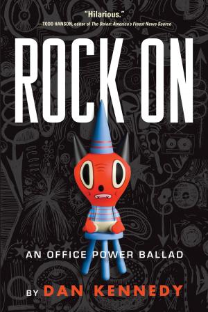 Cover of the book Rock On: An Office Power Ballad by Nina Solomon