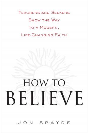 Cover of the book How to Believe by Fred W. Friendly