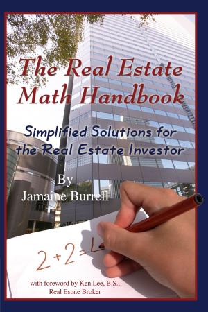bigCover of the book The Real Estate Math Handbook: Simplified Solutions for the Real Estate Investor by 