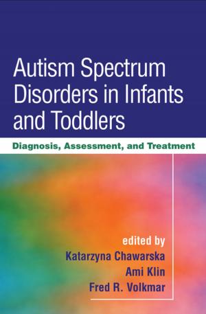 Cover of the book Autism Spectrum Disorders in Infants and Toddlers by 